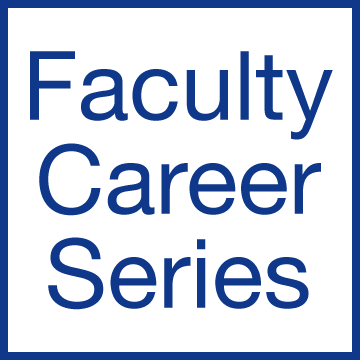 Faculty Career Series